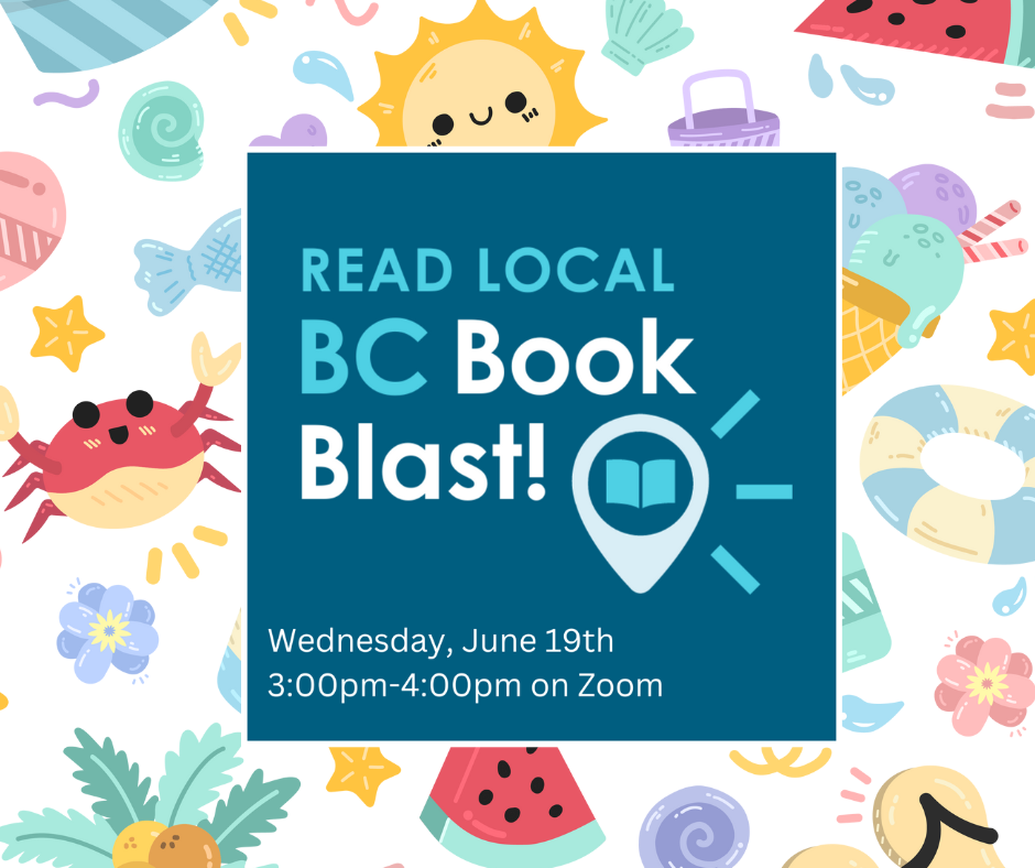Read Local BC Book Blast! Wednesday, June 19th, 3:00pm-4:00pm on Zoom. Background wallpaper has summer graphics like sun, watermelon, and ice cream.